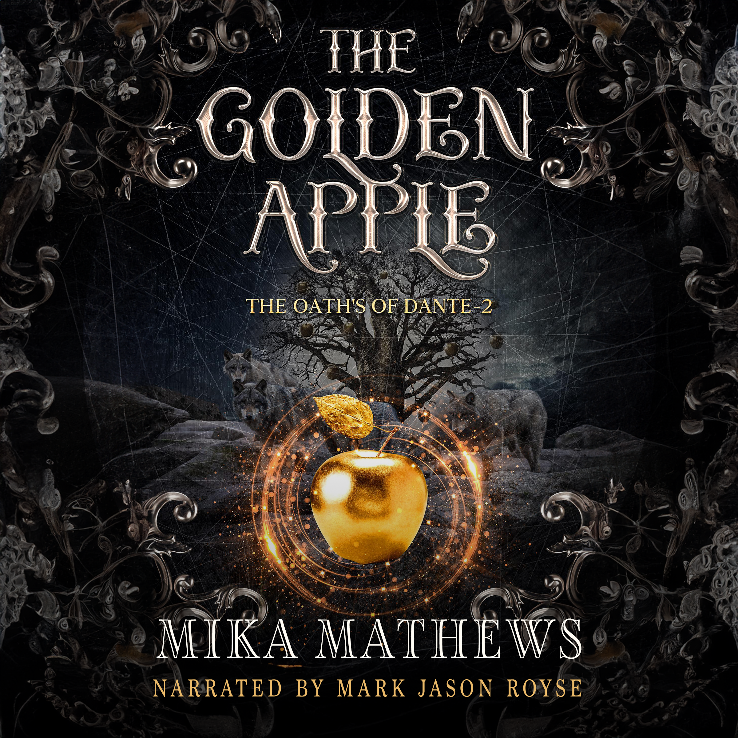 Audible audiobook cover art for Mika Mathews' The Golden Apple: The Oaths of Dante 2 narrated by Mark Royse.