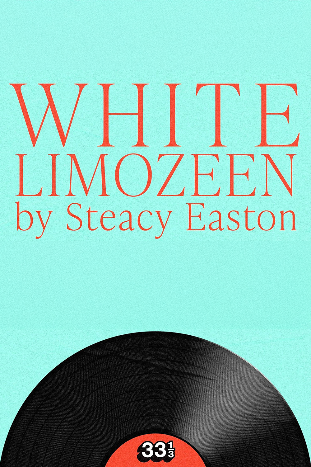 Cover Art for White Limozeen by Steacy Easton