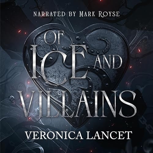 Of Ice and Villains - Dark Romantasy